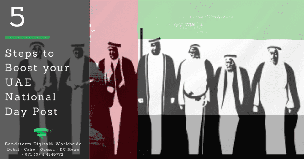5 Steps to Boost you UAE National Day Post (1)