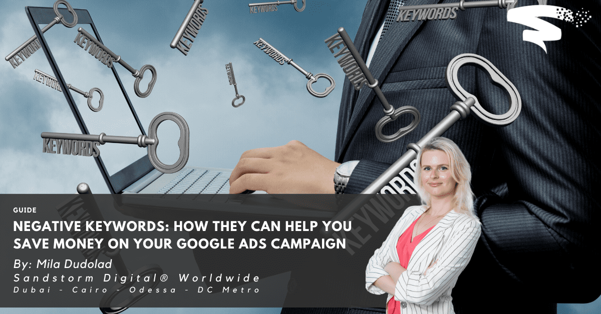 Negative Keywords_ How They Can Help You Save Money on Your Google Ads Campaign