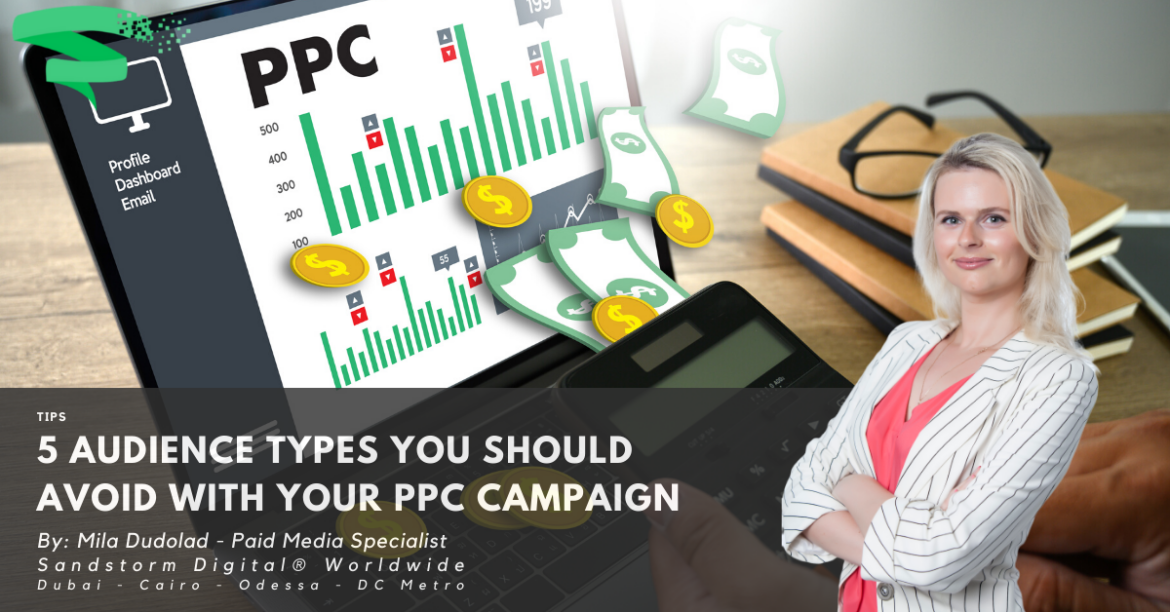 5 Audience Types You Should Avoid with Your PPC Campaign
