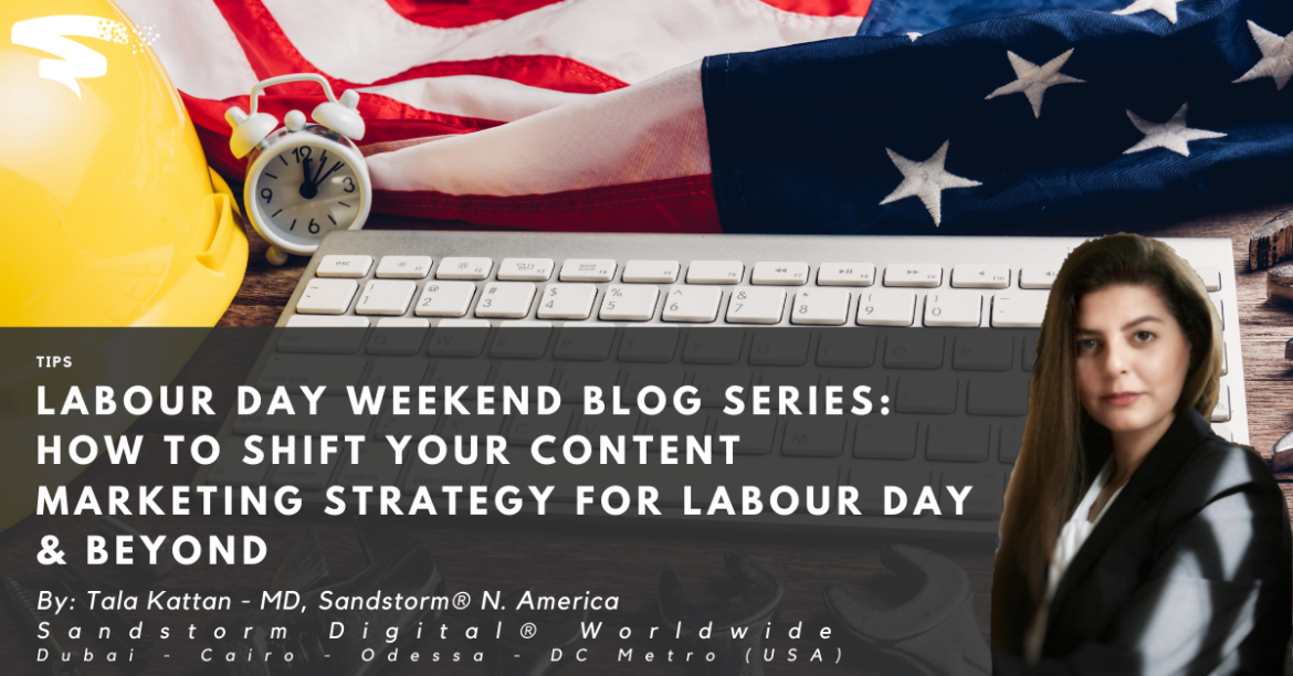 Labour Day Weekend Blog Series_ How to Shift Your Content marketing Strategy for Labour Day & Beyond (1)