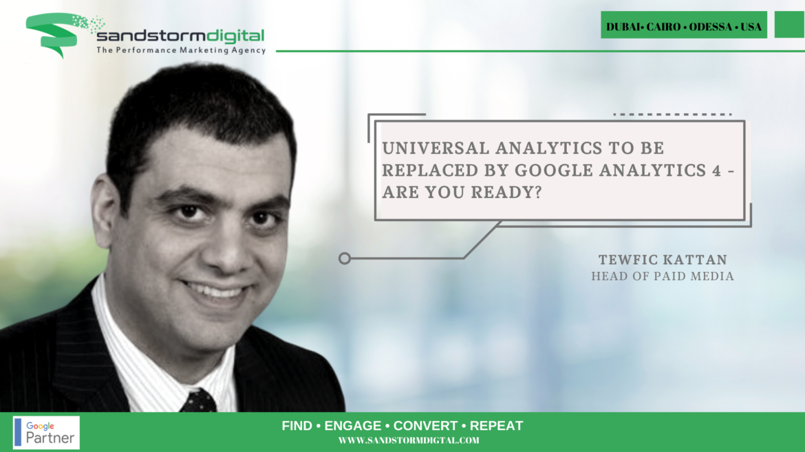 Universal Analytics to be Replaced by Google Analytics 4 - Are you ready
