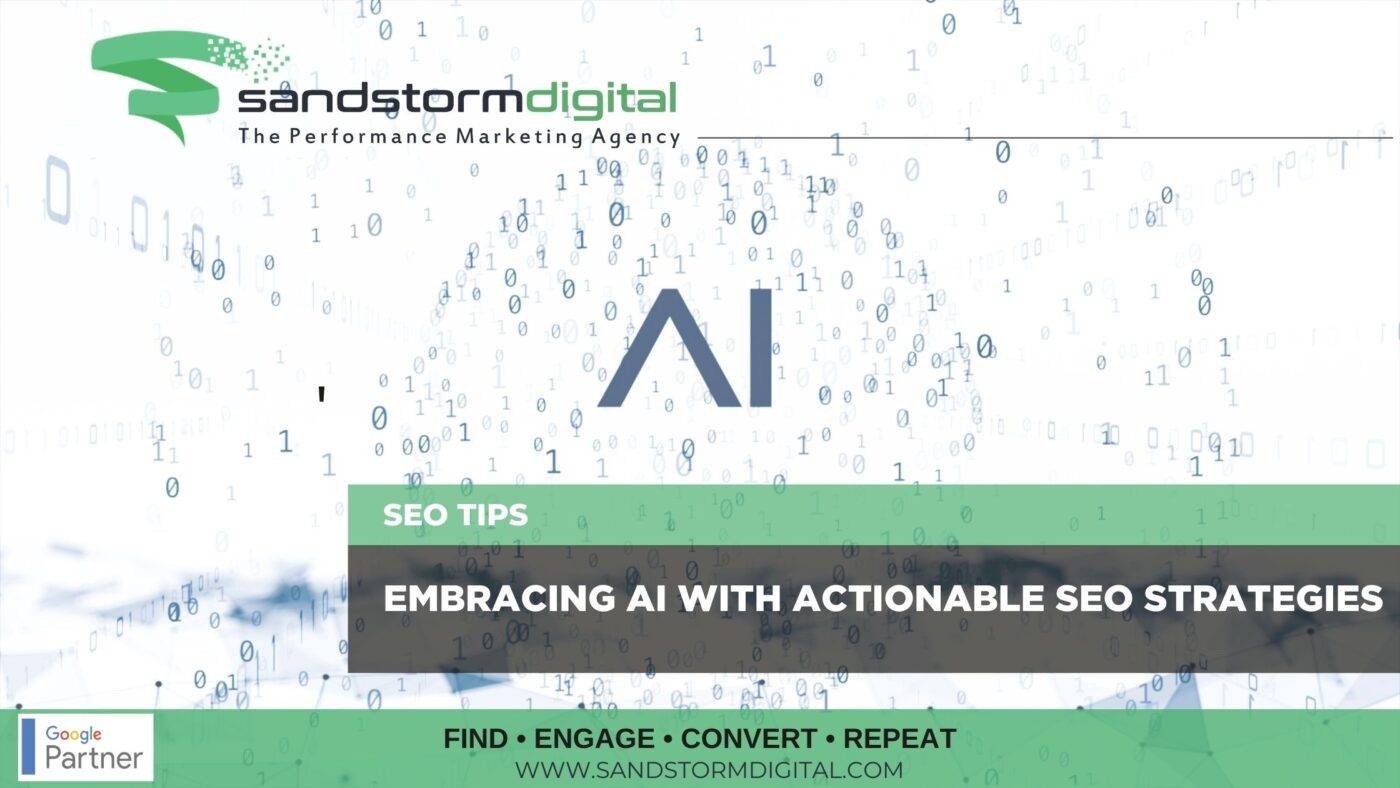 Embracing AI With Actionable SEO Strategies