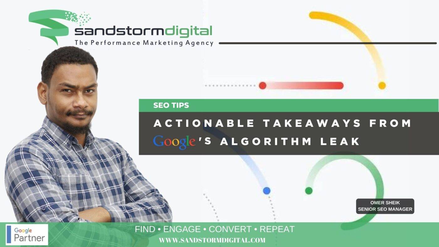 Actionable Takeaways from the Google Algorithm Leak