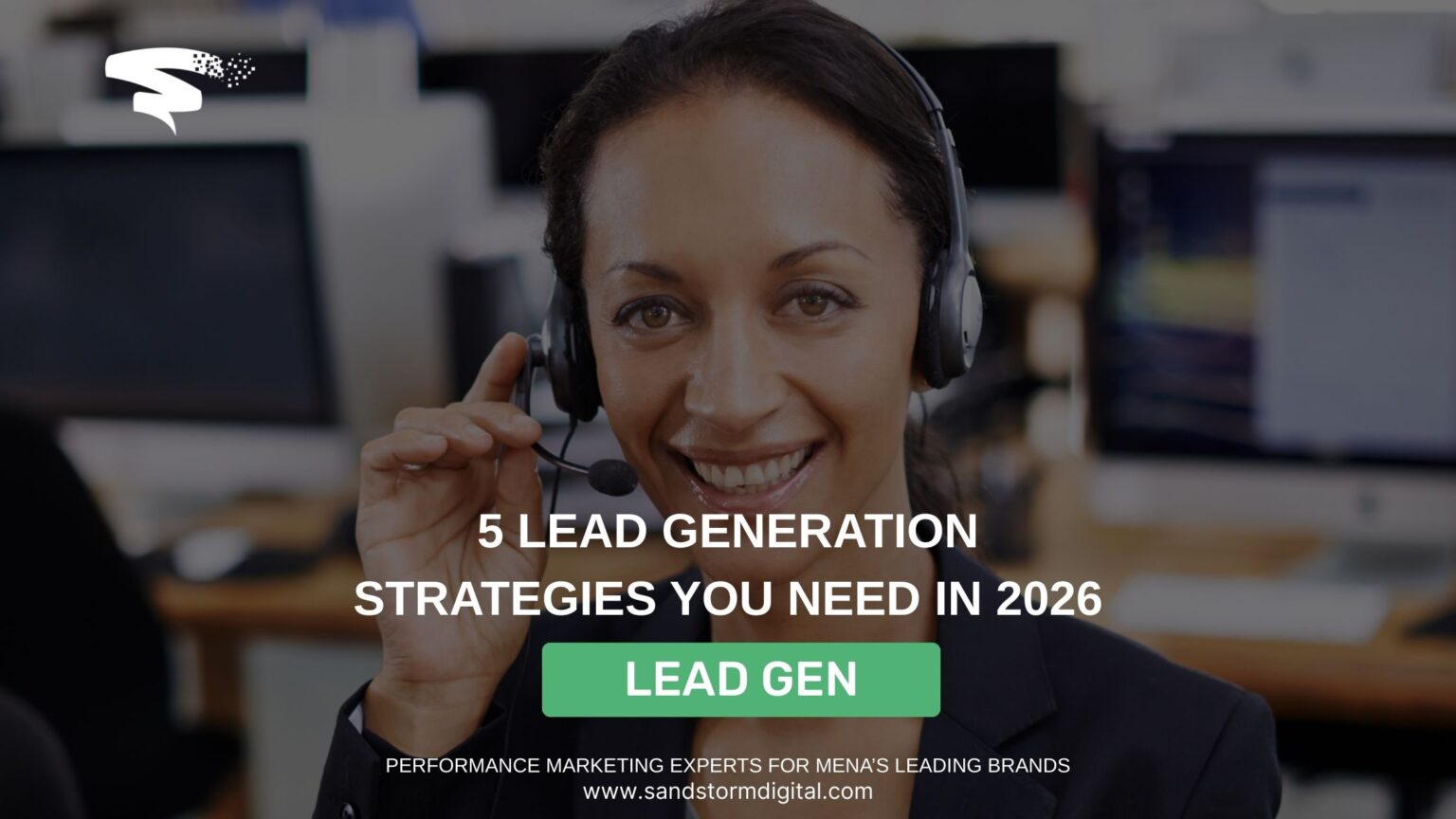 5 Lead Generation Strategies You Need in 2026 | Sandstorm Digital